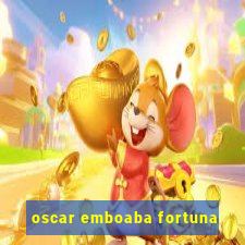 oscar emboaba fortuna